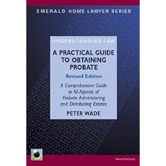 A Practical Guide to Obtaining Probate (Emerald Home Lawyer)