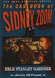 The Casebook of Sidney Zoom (Crippen & Landru Lost Classics)