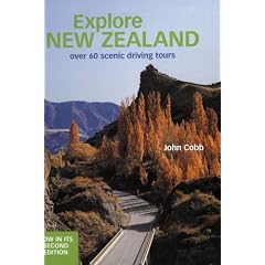 Explore New Zealand: Over 60 Scenic Driving Tours (NE)