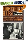 Roosevelt's Blues: African American Blues and Gospel Songs on FDR (American Made Music Series)