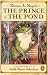 The Prince of the Pond: Otherwise Known as De Fawg Pin