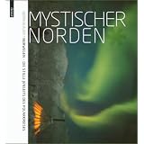 Mystischer Norden: Norwegen - die Stille jenseits des Polarkreisesvon "Bj�rn Klauer"