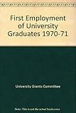 First employment of university graduates