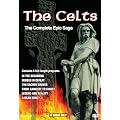 The Celts: The Complete Epic Saga