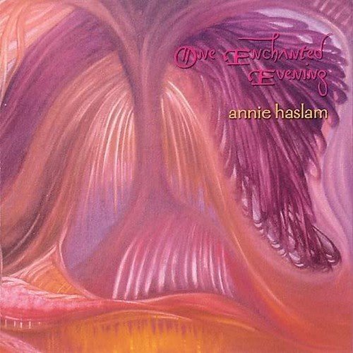 Annie Haslam - One Enchanted Evening - Zortam Music