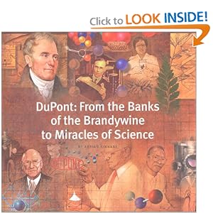 DuPont: From the Banks of the Brandywine to Miracles of Science by Adrian Kinnane