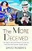 More Deceived, The: The Sixth in the Lord Edward Corinth and Verity Browne Murder Mystery Series