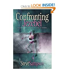 Confronting Jezebel: Discerning and Defeating the Spirit of Control