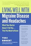 Living Well with Migraine Disease and...