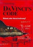 Unlocking Da Vinci's Code - R�tsel oder Verschw�rung? - 