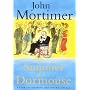The Summer of a Dormouse: A Year of Growing Old Disgracefully