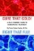 Cure That Cold! Fight That Flu...