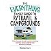 The Everything Family Guide To Rv Travel And Campgrounds: From Choosing The Right Vehicle To Planning Your Trip--All You Need For Your Adventure On Wheels (Everything: Travel and History)