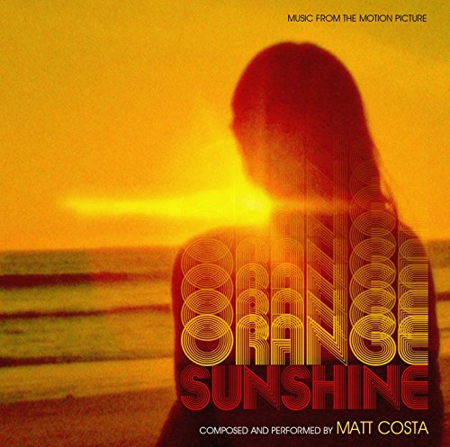 Orange Sunshine - Music From the Motion Picture Matt Costa
