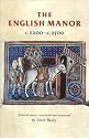 The English Manor c.1200-c.1500 (Manchester Medieval Studies)