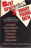 The Beat Generation and the Angry Young Men