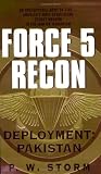 Force 5 Recon: Deployment: Pakistan (Force 5 Recon)