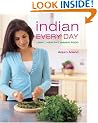 Indian Every Day: Light, Healthy Indian Food