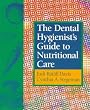 The Dental Hygienist's Guide to Nutritional Care