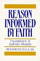 Reason Informed by Faith: Foundations of Catholic Morality