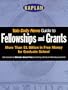 YALE DAILY NEWS GUIDE TO FELLOWSHIPS AND GRANTS (Kaplan Yale Daily News Guide to Fellowships & Grants)