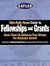  : YALE DAILY NEWS GUIDE TO FELLOWSHIPS AND GRANTS (Kaplan Yale Daily News Guide to Fellowships & Grants)