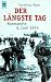 Der längste Tag. Normandie 6. Juni 1944. (Paperback)