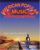 American Popular Music: A Multicultural History American Popular Music: A Multicultural History