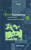 Football Traumatology: Current Concepts: from Prevention to Treatment
