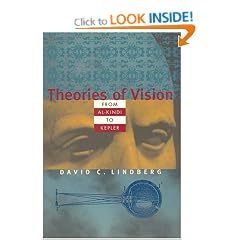 Theories of Vision from Al-Kindi to Kepler (Chicago history of science & medicine)