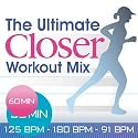 The Closer Ultimate Workout Mix 125bpm - 182bpm - 90bpm Ideal For Jogging, Gym Cycle, Cross Trainer,, Treadmill, Circuit & Interval Training, Gym Workout & General Fitness
