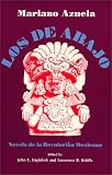 Los De Abajo: Novela de la Revolucion Mexicana (0881336629) by Azuela, Mariano