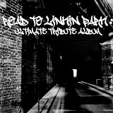 Produkt-Bild: Road to Linkin Park/Ultimate Tribute