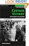 CERTAIN VICTORY (M): The U.S. Army in the Gulf War (History of War)