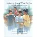 Nobody Knew What to Do: A Story About Bullying (Concept Books (Albert Whitman))