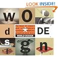 World Design: The Best in Classic and Contemporary Furniture, Fashion, Graphics, and More