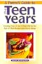 A Parent's Guide to the Teen Years: Raising Your 11-to-14-Year-Old in the Age of Chat Rooms and Navel Rings