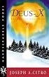DEUS-X: The Reality Conspiracy (Hardscrabble Books)