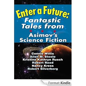 Enter A Future: Fantastic Tales from Asimov's Science Fiction