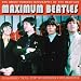 Book Maximum Beatles: The Unauthorised Biography of The Beatles (Maximum series)