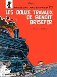 Benoît Brisefer, tome 3 : Les Douze Travaux de Benoît Brisefer par Peyo Benoît Brisefer, tome 3 : Les Douze Travaux de Benoît Brisefer par Peyo
