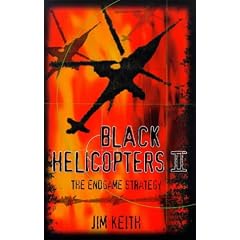 Black Helicopters II : The End Game Strategy