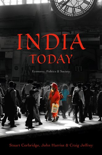 India Today: Economy, Politics and Society (Politics Today)