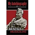 My Autobiography: With "The Political and Social Doctrine of Fascism" (Dover Books on History, Political and Social Science)