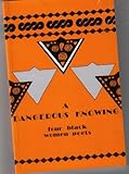 A Dangerous knowing : four black women poets
