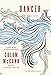Dancer (Picador Modern Classics)