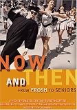 Documentary: Now and Then: From Frosh to Seniors