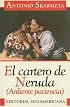 El Cartero De Neruda: (Ardiente Paciencia)