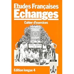 Etudes Francaises, Echanges, Edition longue, Cahier d' exercices