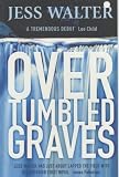 Over Tumbled Graves Medium